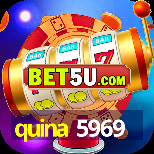 quina 5969